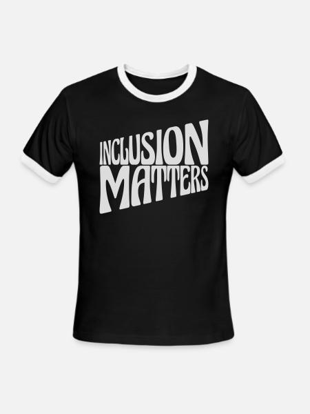 inclusion matters logo quote - Men's Ringer T-Shirt - black/white