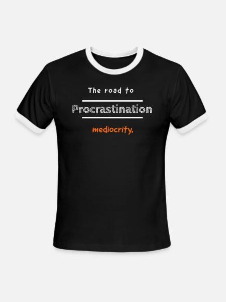 Procrastination: The road to mediocrity - Men's Ringer T-Shirt - black/white