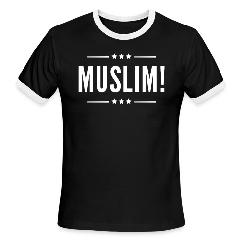 Muslim! - Men's Ringer T-Shirt