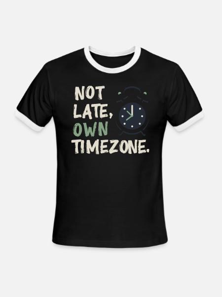 Not late own timezone - Men's Ringer T-Shirt - black/white