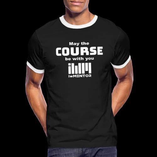 May the course be with you - Men's Ringer T-Shirt