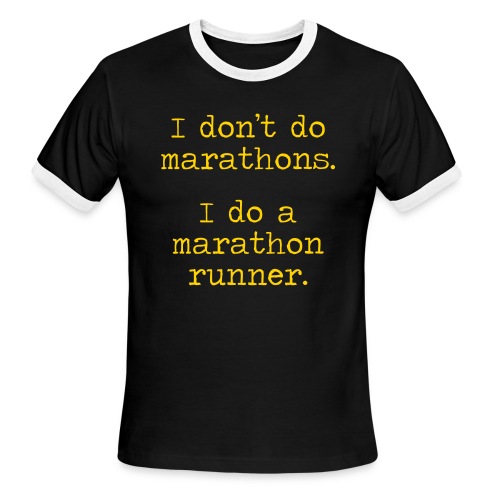 DONT DO MARATHONS - Men's Ringer T-Shirt