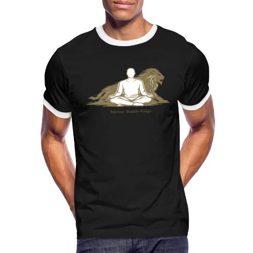 Silence Builds Kings Meditation Lion - Men's Ringer T-Shirt