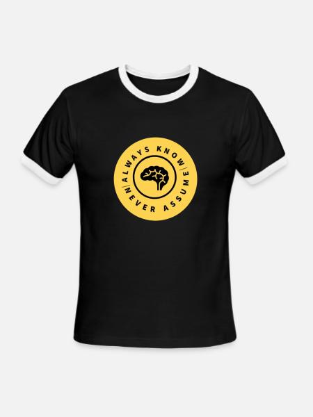 Always Know Never Assume Badge - Men's Ringer T-Shirt - black/white
