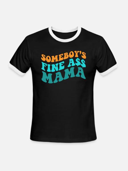 Somebody's Fine Ass Mama - Men's Ringer T-Shirt - black/white