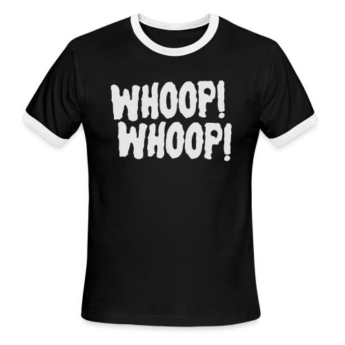 Whoop Whoop! - Men's Ringer T-Shirt