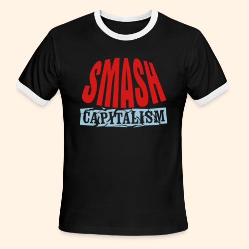Smash Capitalism - Men's Ringer T-Shirt