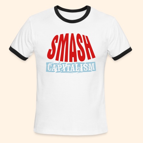 Smash Capitalism - Men's Ringer T-Shirt