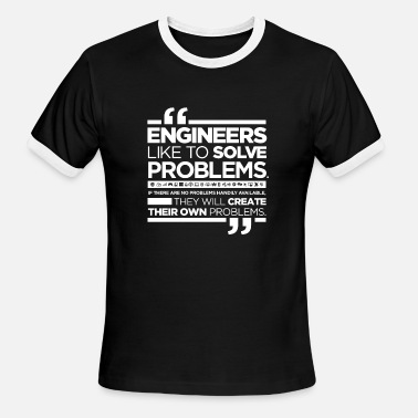 Funny quote about engineers' Men's T-Shirt | Spreadshirt
