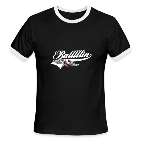 Ballllin' - Men's Ringer T-Shirt