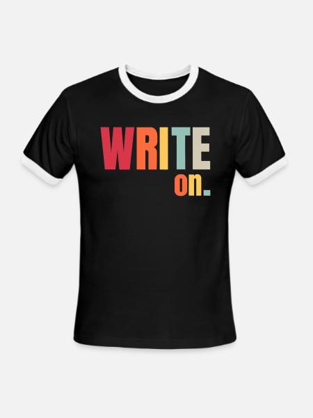 Write On Poets Authors Novelist Gifts for Writer - Men's Ringer T-Shirt - black/white