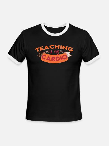 Teaching Is My Cardio - Men's Ringer T-Shirt - black/white