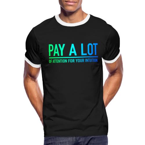 Pay A lot of Attention - Men's Ringer T-Shirt