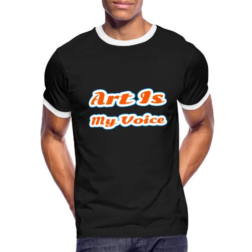 Art Is My Voice — Express Yourself Script - Men's Ringer T-Shirt