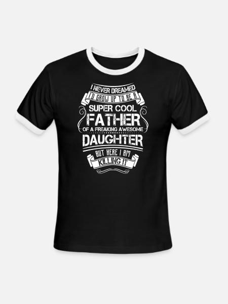 Super Cool Father Of A Freaking Awesome Daughter - Men's Ringer T-Shirt - black/white