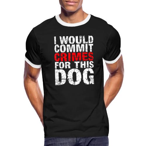 Id Commit Crimes for This Dog Funny Tee - Men's Ringer T-Shirt