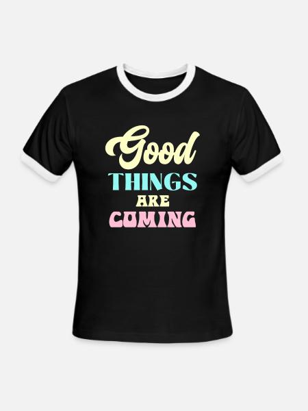 Good Things Are Coming - Men's Ringer T-Shirt - black/white