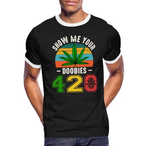 Fun 420 Show Me Herb Weed Marijuana Design - Men's Ringer T-Shirt