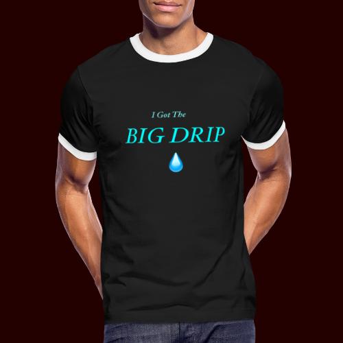 Big Drip - Men's Ringer T-Shirt