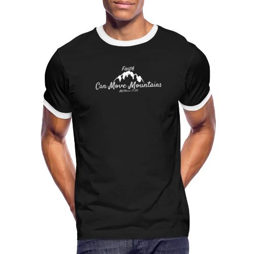 faith move can mountains Matthew 17:20 white - Men's Ringer T-Shirt