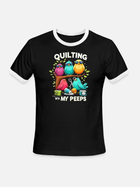 Quilting With My Peeps - Men's Ringer T-Shirt - black/white