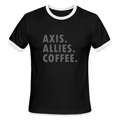 Axis. Allies. Coffee. - Men's Ringer T-Shirt