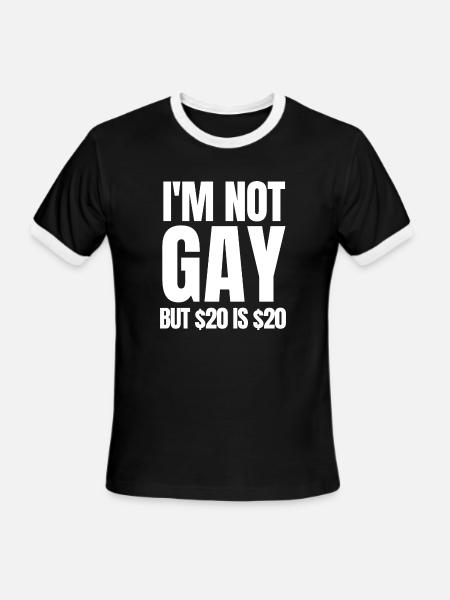 I'm Not Gay But 20 is 20 - Men's Ringer T-Shirt - black/white