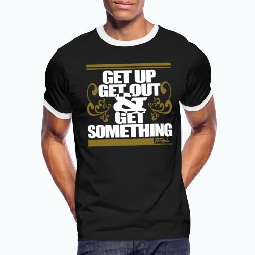 Get Something - Men's Ringer T-Shirt