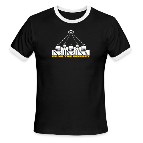 Fear the Botnet - Men's Ringer T-Shirt
