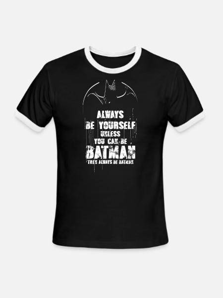 DC Comics Batman Quote Always Be Yourself - Men's Ringer T-Shirt - black/white