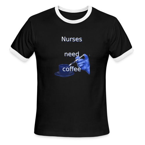 Nurses need coffee - Men's Ringer T-Shirt