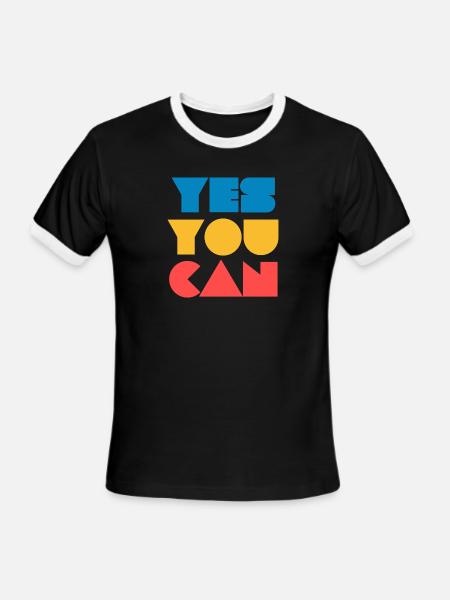 Motivational Yes You Can Typography Design Tee - Men's Ringer T-Shirt - black/white