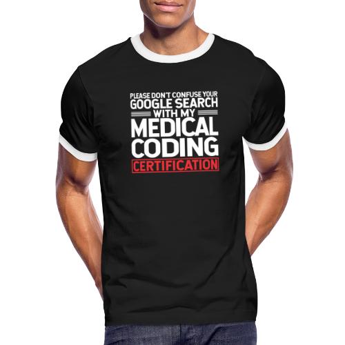Google versus Medical Coder - Men's Ringer T-Shirt