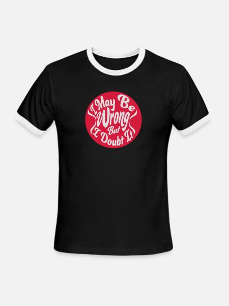 I may be wrong - Men's Ringer T-Shirt - black/white