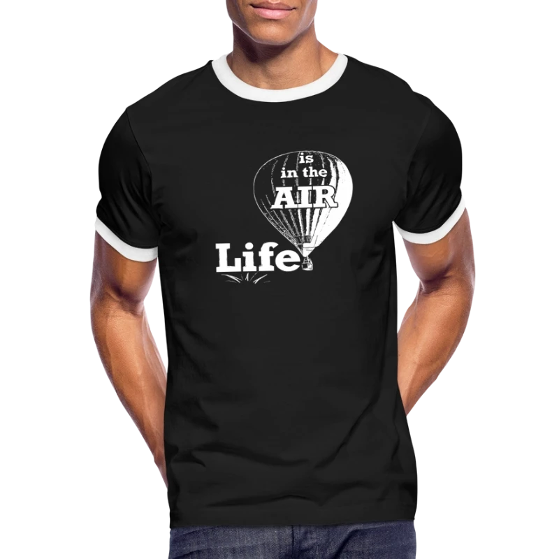 Life Is In the Air - Men's Ringer T-Shirt