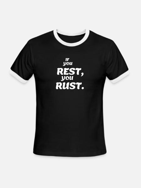 If You Rest - Men's Ringer T-Shirt - black/white