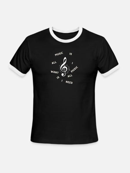 Music is all i want music is all i need - Men's Ringer T-Shirt - black/white