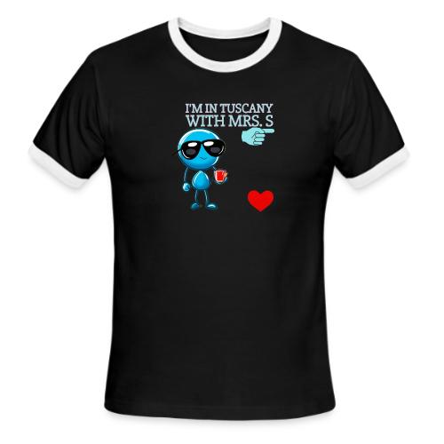 Smoon City_I'm in Tuscany with Mrs. S - Men's Ringer T-Shirt