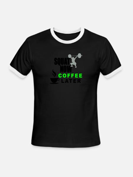 Squat Now Coffee Later - Men's Ringer T-Shirt - black/white