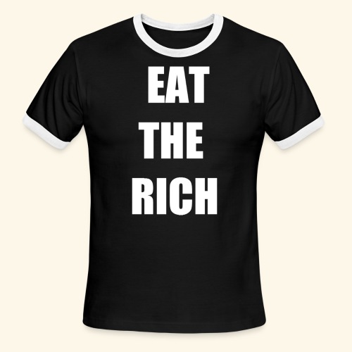 eat the rich wht - Men's Ringer T-Shirt