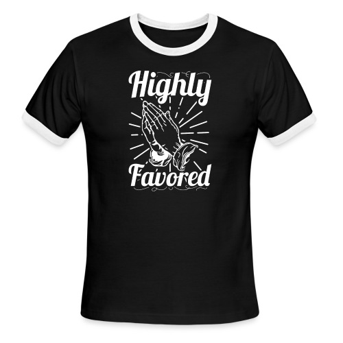 Highly Favored - Alt. Design (White Letters) - Men's Ringer T-Shirt