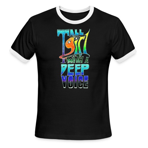 Tall Girl with a Deep Voice (light lines) - Men's Ringer T-Shirt