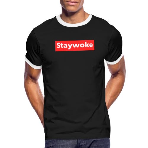 Stay woke - Men's Ringer T-Shirt