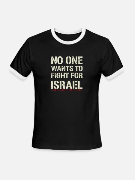 No-One-Wants-To-Fight-For-Israel - Men's Ringer T-Shirt - black/white