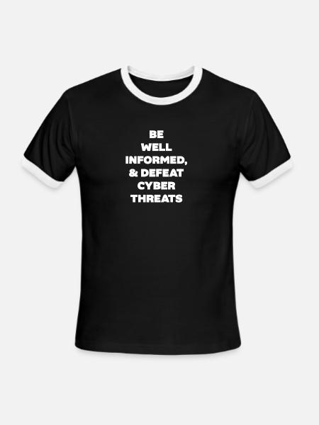 Be Well Informed Defeat Cyber Threats - Men's Ringer T-Shirt - black/white