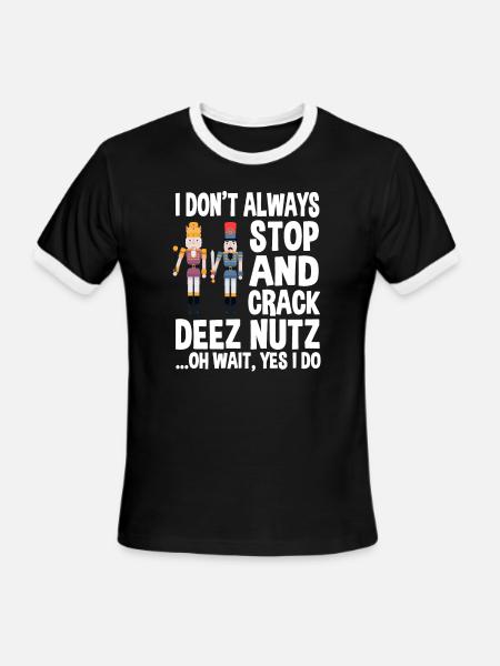 Funny Nutcracker Saying - Men's Ringer T-Shirt - black/white
