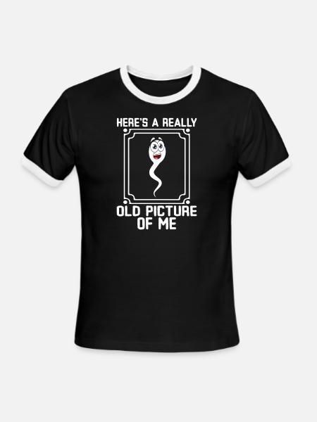 Heres A Really Old Picture Of Me Funny Sperm Birth - Men's Ringer T-Shirt - black/white