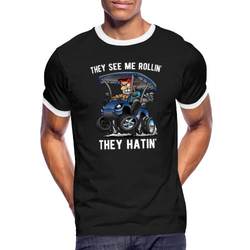 They See Me Rollin' They Hatin' Golf Cart Cartoon - Men's Ringer T-Shirt