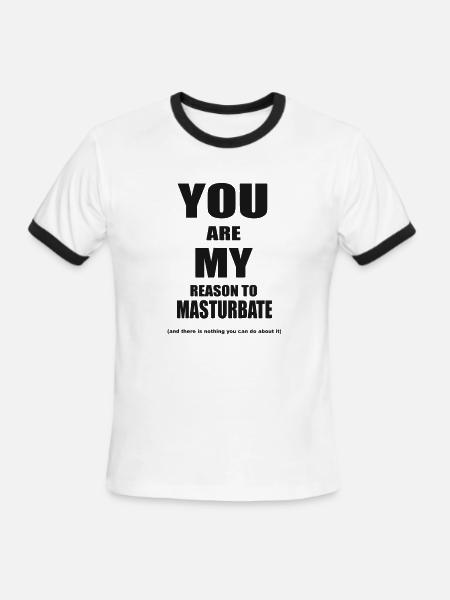 You are my reason to masturbate - Men's Ringer T-Shirt - white/black