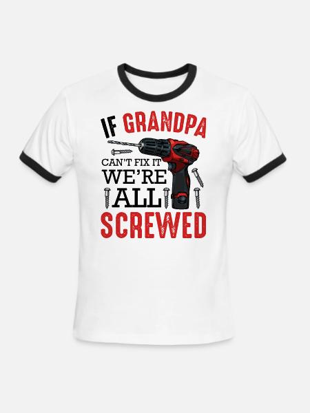 Do-it-yourselfers grandpa funny sayings grandfathe - Men's Ringer T-Shirt - white/black